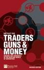 Traders, Guns and Money "Knowns and unknowns in the dazzling world of derivatives"