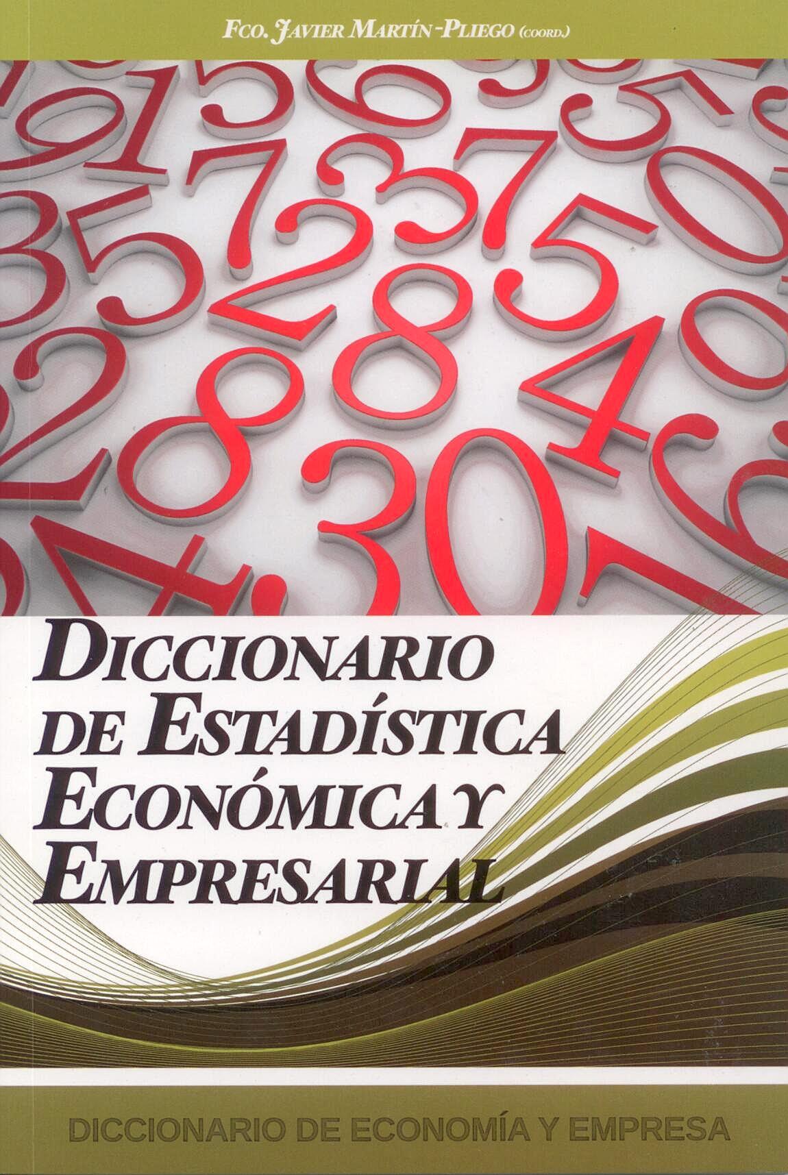Diccionario de Estadística Económica y Empresarial.