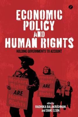 Economic Policy and Human Rights "Holding Governments to Account"