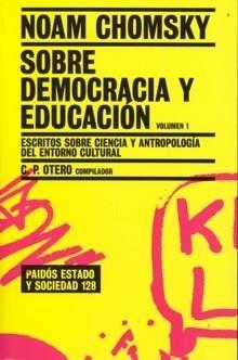 Sobre democracia y educación Vol.1 "Escritos sobre ciencia y antropología del entorno cultural"