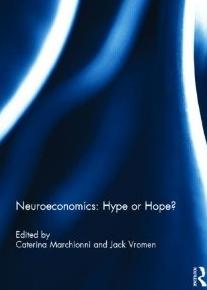 Neuroeconomics "Hype or Hope?"