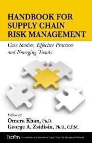 Handbook of Supply Chain Risk Management "Case Studies, Effective Practices and Emerging Trends"