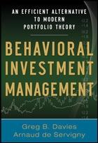 Behavioral Investment Management "An Efficient Alternative to Modern Portfolio Theory"