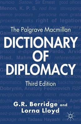 The Palgrave Macmillan Dictionary of Diplomacy