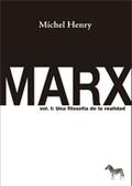 Marx Vol.I "Una filosofía de la realidad"