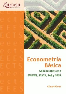 Econometria basica "Aplicaciones con EVIEWS, STATA, SAS y SPSS"