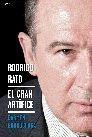 Rodrigo Rato "El gran artífice"