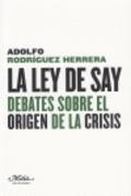 La Ley de Say "Debates sobre el origen de la crisis"