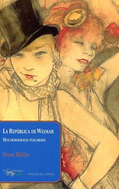 La República de Weimar "Una democracia inacabada"