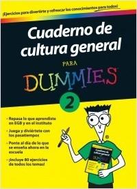 Cuaderno de cultura general para dummies 2 Vol.2