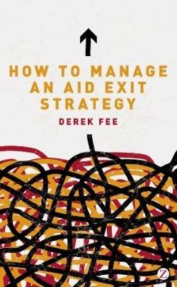 How to Manage an Aid Exit Strategy "The Future of Development Aid"