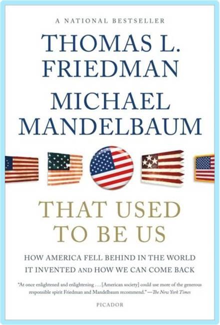 That Used to Be Us "How America Fell Behind in the World It Invented and How We Can"