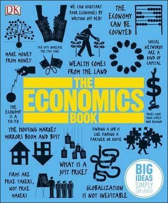 The Economics Book "Big Ideas Simply Explained"