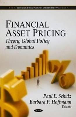 Financial Asset Pricing "Theory, Global Policy and Dynamics"