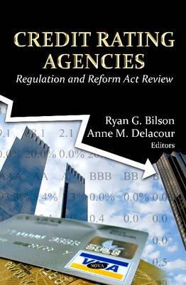 Credit Rating Agencies "Regulation and Reform Act Review"