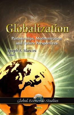 Globalization "Partnerships, Modernization and Future Perspectives"
