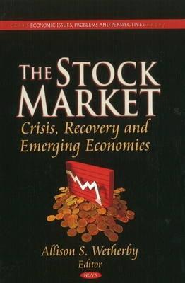 The Stock Market "Crisis, Recovery and Emerging Economies"