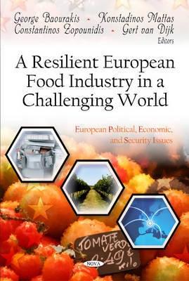A Resilient European Food Industry in a Challenging World