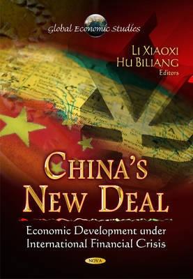 China's New Deal "Economic Development Under International Financial Crisis"