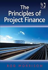 The Principles of Project Finance