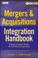 Mergers and Acquisitions Integration Handbook