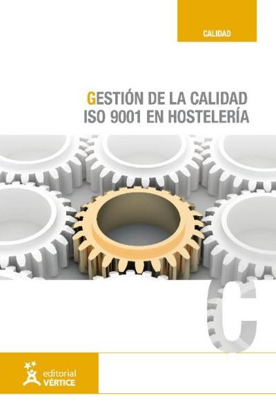 Gestión de la calidad (ISO 9001/2008) en hostelería