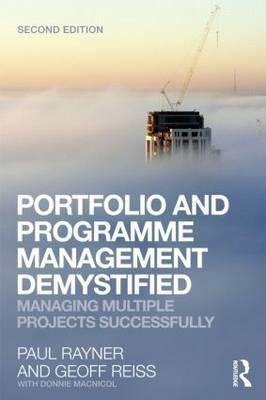 Portfolio and Programme Management Demystified "Managing Multiple Projects Successfully"