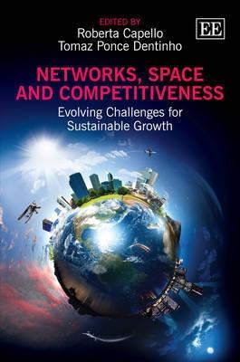 Networks, Space and Competitiveness "Evolving Challenges for Sustainable Growth"