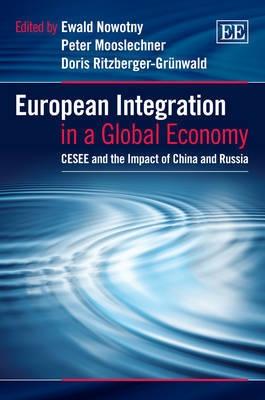 European Integration in a Global Economy "CESEE and the Impact of China and Russia"