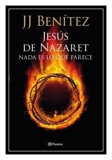 Jesús de Nazaret "Nada es lo que parece"