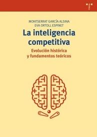 La inteligencia competitiva "Evolución histórica y fundamentos teóricos"