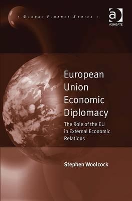 European Union Economic Diplomacy "The Role of the EU in External Economic Relations"