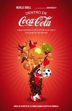 Dentro de Coca-Cola "Cómo convertí Coca-Cola en la marca más popular del mundo"