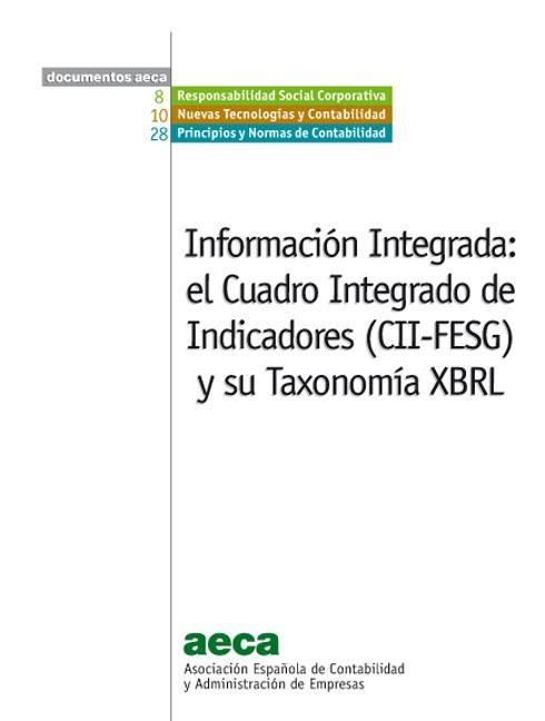 Información integrada "El Cuadro Integrado de Indicadores (CII-FESG) y su Taxonomía XBR"