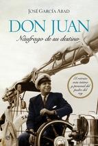 Don Juan "Naúfrago de su destino"