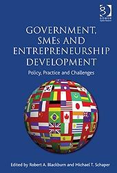 Government, SMEs and Entrepreneurship Development "Policy, Practice and Challenges"