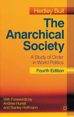 The Anarchical Society "A Study of Order in World Politics"