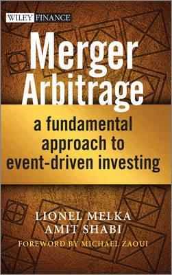Merger Arbitrage "A Fundamental Approach to Event-Driven Investing"