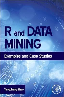 R and Data Mining "Examples and Case Studies"