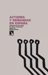 Actores y demandas en España "Análisis de un inicio de siglo convulso"