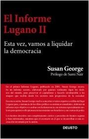 El informe lugano II "Esta vez, vamos a liquidar la democracia"