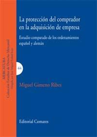 La protección del comprador en la adquisición de empresa "Estudio comparado de los ordenamientos español y alemán"