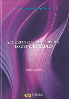 Security of Oil Supplies "Issues and Remedies"