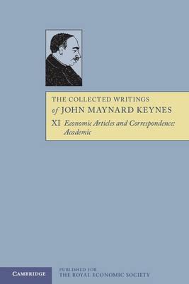 The Collected Writings of John Maynard Keynes Vol.11 "Economic Articles and Correspondence: Academic"