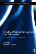 Evolution of Competition Laws and Their Enforcement "A Political Economy Perspective"