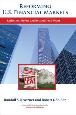 Reforming U.S. Financial Markets "Reflections Before and Beyond Dodd-Frank"