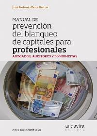 Manual de prevención de blanqueo de capitales para profesionales "Abogados, Auditores y Economistas"
