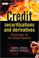 Credit Securitisations and Derivatives "Challenges for the Global Markets"