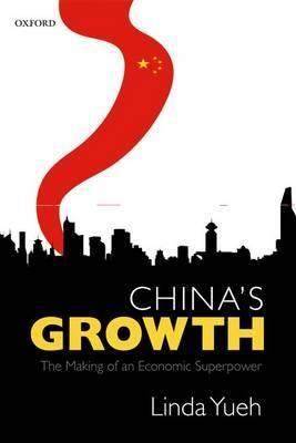 China's Growth "The Making of an Economic Superpower"