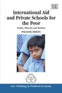 International Aid and Private Schools for the Poor "Smiles, Miracles and Markets"